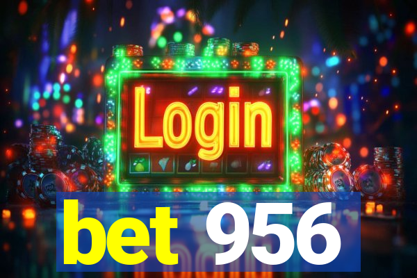 bet 956